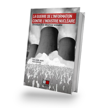 LaGuerreDeLinformationContreLindustrieNucléaire