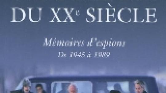 histoire-secrete-20-siecle-memoires-espions_yvonnick-denoel.jpg