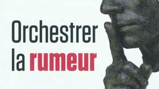 orchestrer-la-rumeur.jpg