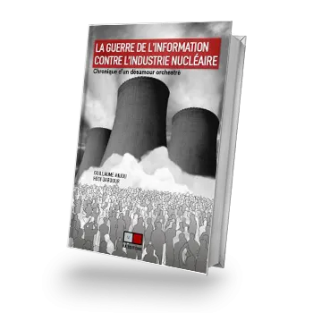 LaGuerreDeLinformationContreLindustrieNucléaire