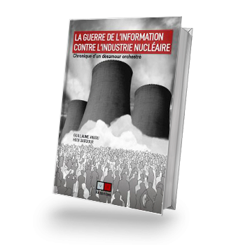 LaGuerreDeLinformationContreLindustrieNucléaire