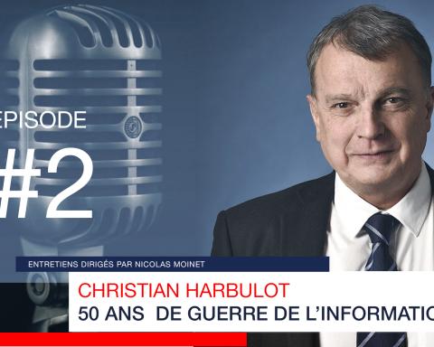 Podcast Guerre de l'information Christian Harbulot